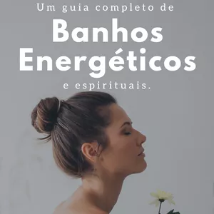 Imagem de capa para o Ebook 60 Receitas de Banhos Energéticos e Espirituais.