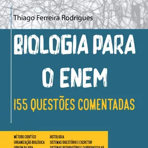 Imagem de capa para o Ebook Biologia para o ENEM: 155 questões comentadas (Vol. 1)