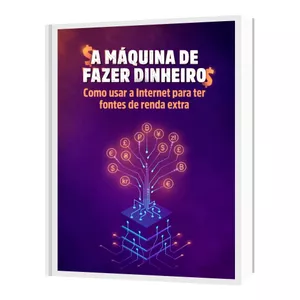 Imagem de capa para o Ebook A Maquina de Fazer Dinheiro