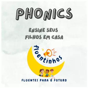 Imagem de capa para o Curso online 🔥 Curso de Phonics da Fluentinhos  FASE 1 – A Base Essencial para Seu Filho Ler em Inglês com Facilidade!