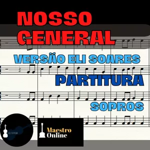 Imagem de capa para o Ebook Nosso General (Eli Soares) - Partitura | Sopros