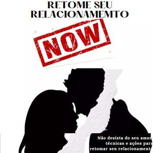 Imagem de capa para o Ebook Retome seu relacionamento &amp; traga seu amor de volta