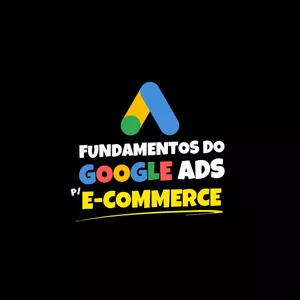 Imagem de capa para o Curso online Fundamentos do Google Ads para E-commerce 