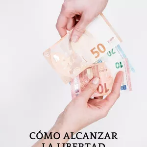 Imagen de portada para Curso online CÓMO ALCANZAR LA LIBERTAD FINANCIERA: Un camino hacia un futuro próspero