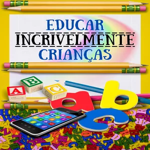 Imagem de capa para o Ebook Educar incrivelmente crianças
