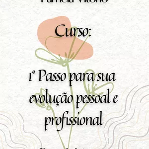Imagem do curso Aula 1: 1° Passo para sua evolução pessoal e profissional