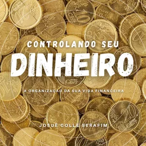 Imagem de capa para o Ebook Controlando seu dinheiro