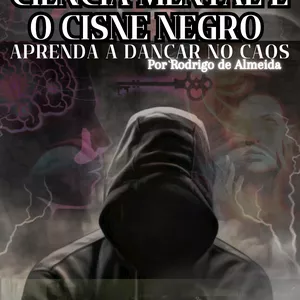 Imagem de capa para o Ebook Ciência Mental e o Cisne Negro