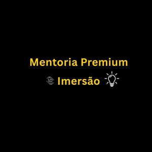 Curso Mentoria Premium Imersão