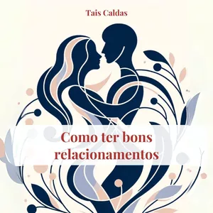 Imagem de capa para o Ebook Ebook Como ter bons relacionamentos