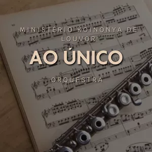 Imagem de capa para o Ebook ✨ Arranjo para orquestra: Ao Único ✨
