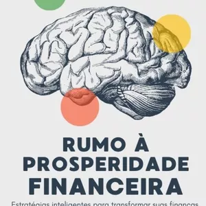 Imagem de capa para o Ebook Rumo à Prosperidade Financeira