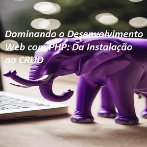 Imagem de capa para o Ebook Dominando o Desenvolvimento Web com PHP: Da Instalação ao CRUD