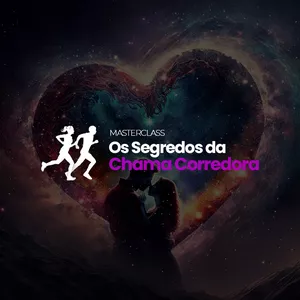Imagem de capa para o Curso online Masterclass - Os Segredos da Chama Corredora