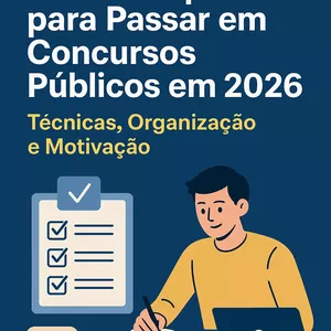 Imagem de capa para o Ebook Guia Completo para Passar em Concursos Públicos em 2026: Técnicas, Organização e Motivação