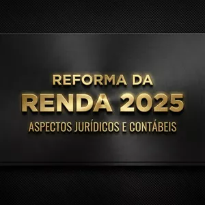 Imagem do curso Reforma da Renda 2025: Aspectos jurídicos e contábeis