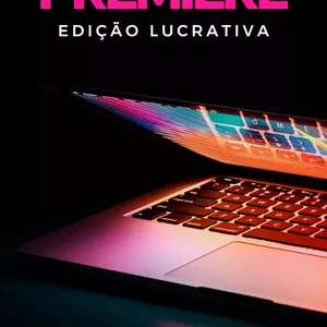 Imagem do curso EDICAO LUCRATIVA PREMIERE