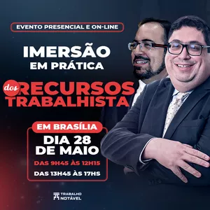 Imagem de capa para o Evento online IMERSÃO EM PRÁTICA DOS RECURSOS TRABALHISTAS - ONLINE