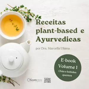 Imagem de capa para o Ebook Receitas plant-based e Ayurvedicas - VOLUME 1 | Chás e Bebidas Quentes