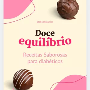 Imagem de capa para o Ebook Doce Equilibrio: Receitas para Diabéticos 