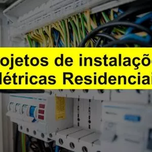 Projetos de instalações elétricas Residenciais