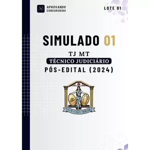07 Simulados TJ MT - Técnico Judiciário (Pós edital 2024)