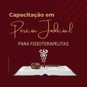 Curso CURSO DE CAPACITAÇÃO EM PERÍCIA JUDICIAL PARA FISIOTERAPEUTAS