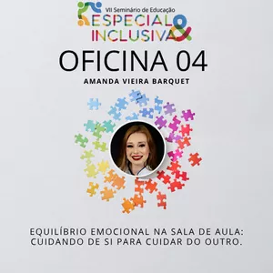 Imagem de capa para o Evento presencial Oficina 04 - Equilíbrio Emocional na Sala de Aula: Cuidando de Si para Cuidar do Outro