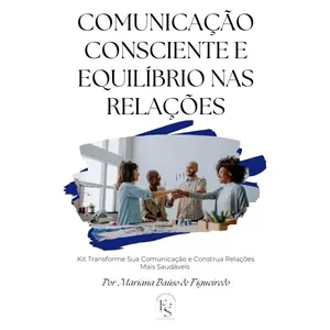 Imagem de capa para o Ebook Kit Transforme Sua Comunicação e Construa Relações Mais Saudáveis 