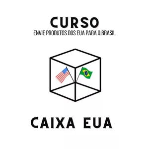 Aprenda como enviar itens dos EUA para o Brasil - Curso de Personal Shopper e Redirecionamento da Caixa Eua por CAIXA EUA LLC