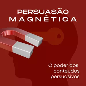 Imagem do curso TReinamento Persuasão Magnética - o poder dos conteúdos persuasivos.