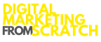Digital Marketing from Scratch