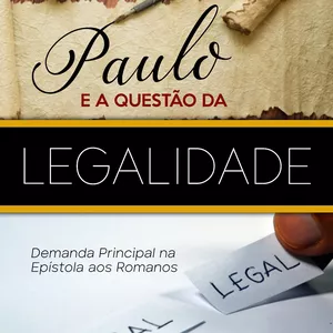 Imagem de capa para o Ebook PAULO E A QUESTÃO DA LEGALIDADE 