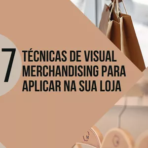 Imagem de capa para o Ebook 7 Técnicas de visual merchandising para aplicar na sua loja