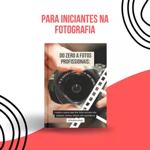 Imagem de capa para o Ebook Do Zero a Fotográfia Profissional
