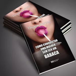 Imagem de capa para o Ebook Como Conquistar uma mulher sem ser um babaca