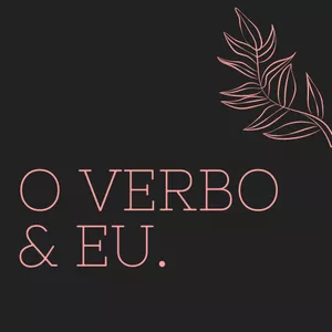 Imagem de capa para o Curso online O Verbo &amp; eu.