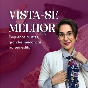 Imagem de capa para o Curso online Vista-se melhor: Pequenos ajustes, grandes mudanças no seu estilo