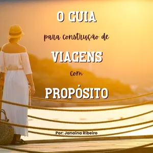 Imagem de capa para o Ebook O Guia para a Construção de Viagens com Propósito