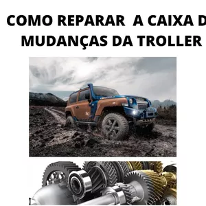 Imagem de capa para o Ebook Como Reparar a Caixa de Mudanças da Troller 