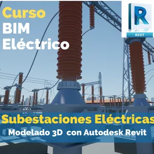 Imagen de portada para Curso online Modelado de Subestaciones Eléctricas con REVIT 