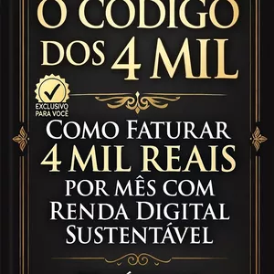 Imagem de capa para o Curso online “O Código dos 4 Mil – Como Faturar 4 Mil Reais por Mês com Renda Digital Sustentável”, de Maria Guntzel, é um guia estratégico e completo para transformar sua presença digital em renda consistente.  Com métodos éticos e sustentáveis, você 