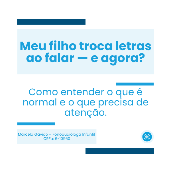 Meu filho troca letras ao falar — e agora?