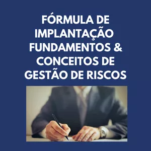 Imagem de capa para o Curso online Fórmula de Implantação - Fundamentos &amp; Conceitos de Gestão de Riscos - IBEF