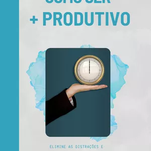 Imagem de capa para o Ebook Como Ser + Produtivo