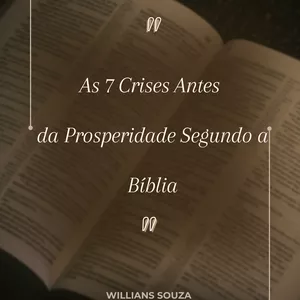 Imagem de capa para o Ebook As 7 Crises Antes da Prosperidade Segundo a Bíblia