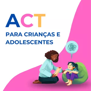 Imagem de capa para o Curso online ACT para crianças e adolescentes