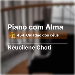 Imagem de capa para o Ebook Piano com Alma | 454. Cidadão dos céus - Nível 01