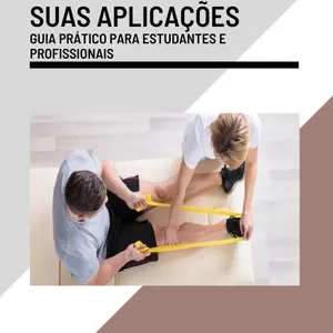 Imagem de capa para o Ebook CINESIOTERAPIA E SUAS APLICAÇÕES: Guia Prático para Estudantes e Profissionais