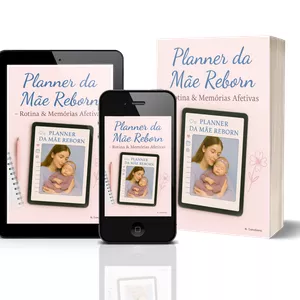 Imagem de capa para o Ebook Planner Mãe Reborn - Rotinas &amp; Memorias Afetivas